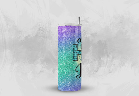 All My Hope is in Jesus Tumbler  - 20 oz