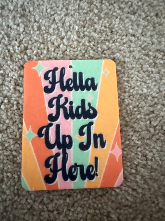 Hella Kids up Here Car Air Freshener